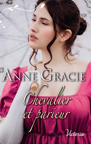 Chevalier et parieur - Anne Gracie (2021)
