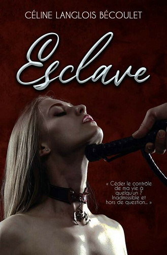 Esclave - Céline Langlois Bécoulet (2021)