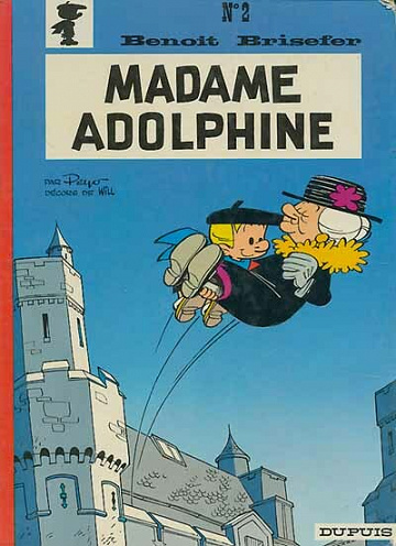 Benoît Brisefer - Tome 02 - Madame Adolphine
