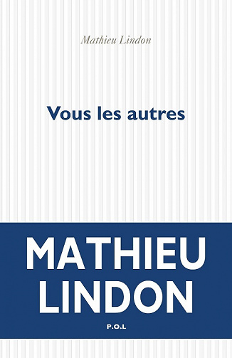 Vous les autres - Mathieu Lindon (2021)