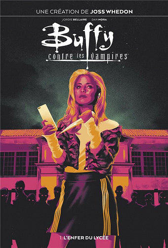 Buffy contre les vampires - Tome 01 - L'enfer du lycée (2020)