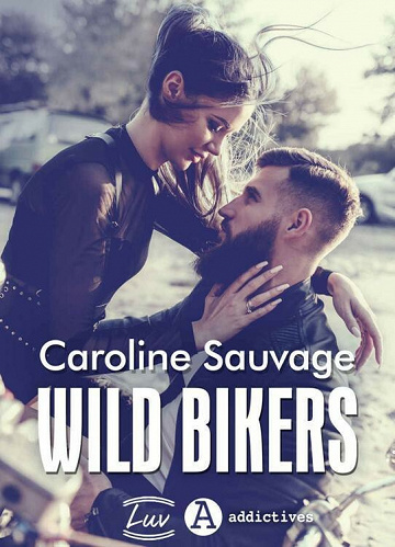 Wild Bikers - Caroline Sauvage (2021)