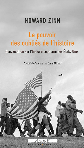 Le Pouvoir des oubliés de l’histoire: Conversation sur l’histoire populaire des États-Unis - Howard Zinn (2021)
