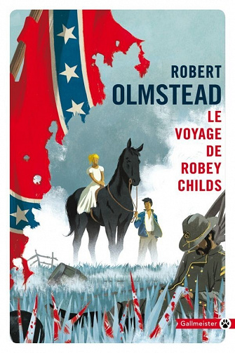 Le voyage de Robey Childs - Robert Olmstead (2021)