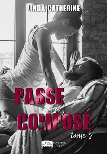 Dans le noir, Tome 2 : Passé (si) composé - Linda Catherine (2020)