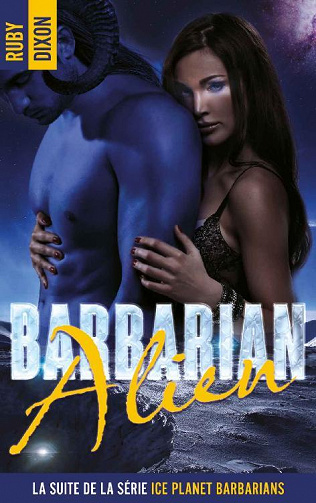 Ice Planet Barbarians - T2 - Barbarian Alien - Ruby Dixon