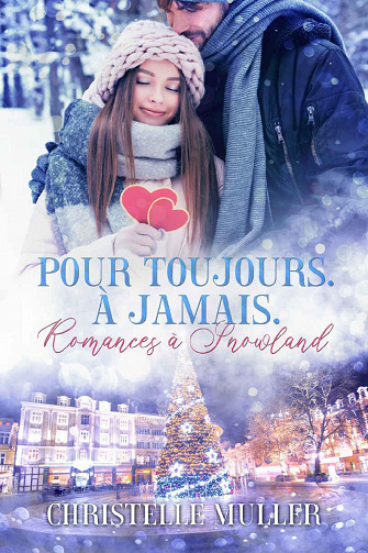 Pour toujours. À jamais. - Christelle Muller (2021)
