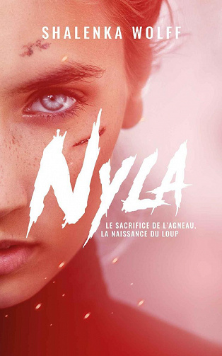 NYLA: Le sacrifice de l'agneau, la naissance du loup - Shalenka Wolff (2021)
