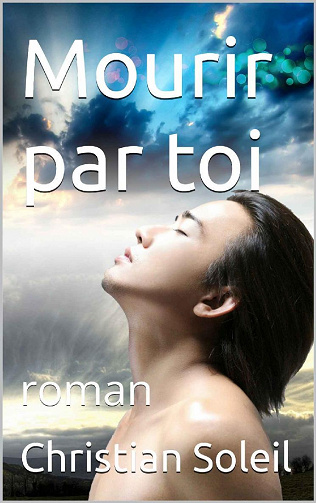Mourir par toi - Christian Soleil (2021)