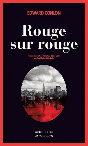 Rouge sur rouge - Edward Conlon