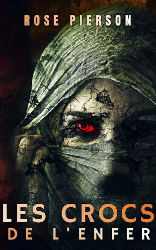 Les Crocs de l'Enfer - Rose Pierson (2021)