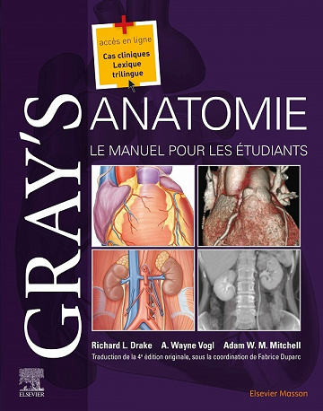 Gray's Anatomie. Le Manuel pour les étudiants 4e édition - Collectif (2020)