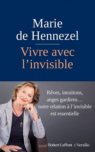 Vivre avec l'invisible - Marie de Hennezel (2021)