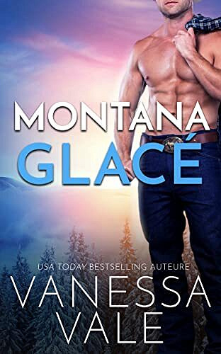 Montana Glacé (Romance dans une Petite Ville t. 2) - Vanessa Vale (2021)