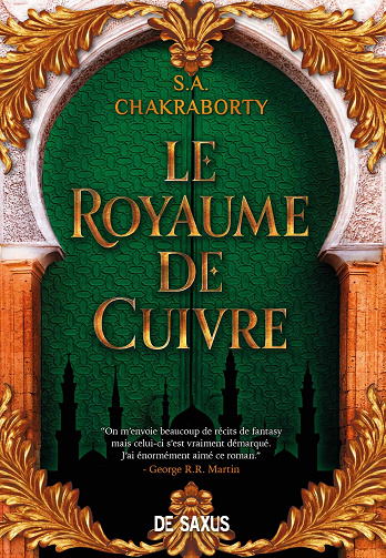 Le royaume de cuivre (La trilogie Daevabad, tome 2) - S.a. Chakraborty (2021)