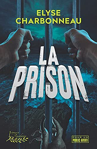 La prison - Élyse Charbonneau (2021)