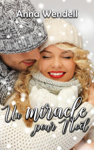 Un miracle pour Noël - Anna Wendell (2021)