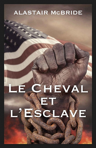 Le Cheval et l'Esclave - Alastair McBride (2021)
