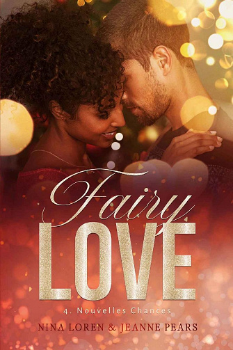 Fairy Love : Nouvelles Chances #4 - Jeanne Pears, Nina Loren (2021)