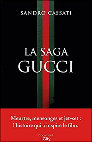 La saga Gucci - Sandro Cassati (2021)