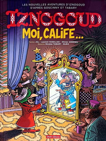 Iznogoud - Tome 31 - Moi, calife...