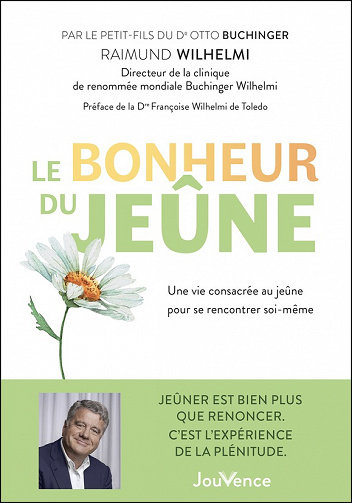 Le bonheur du jeûne - Wilhelmi Raimund (2021)