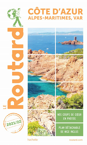 Guide du Routard Côte d'Azur 2021-2022 - Collectif (2021)