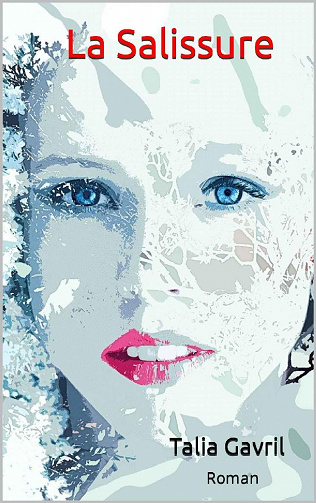La Salissure (La bibliothèque rose de Talia t. 1) - Talia Gavril (2021)