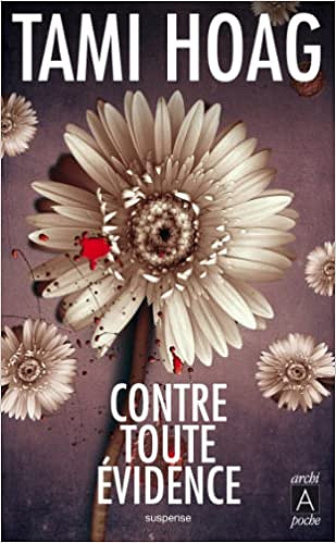 Contre toute évidence - Tami Hoag