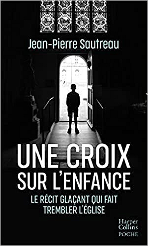 Une croix sur l'enfance - Jean-Pierre Sautreau (2021)