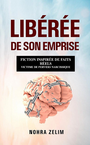 Libérée de son emprise - Nohra Zelim  (2021)