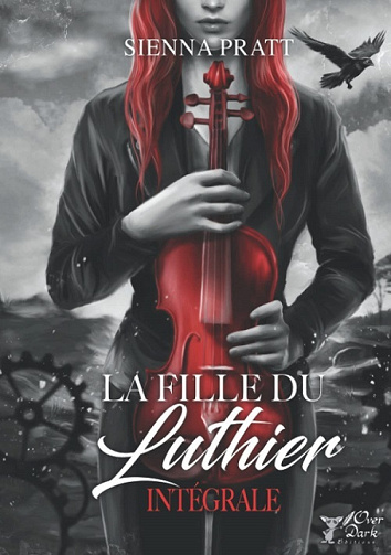 La fille du Luthier : Intégrale - Sienna Pratt (2021)