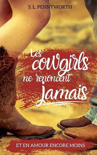 Les Cowgirls ne renoncent jamais: et en amour encore moins - Simonne L. Pennyworth (2021)