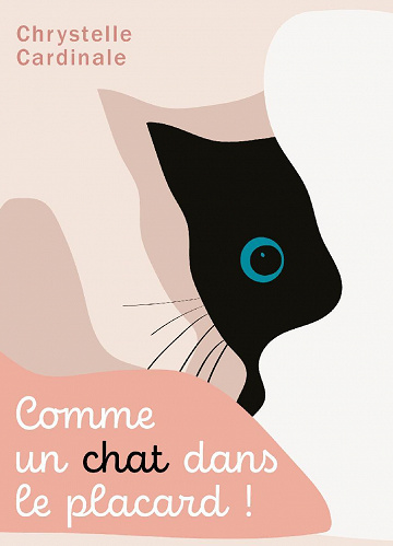Comme un chat dans le placard ! - Chrystelle Cardinale
