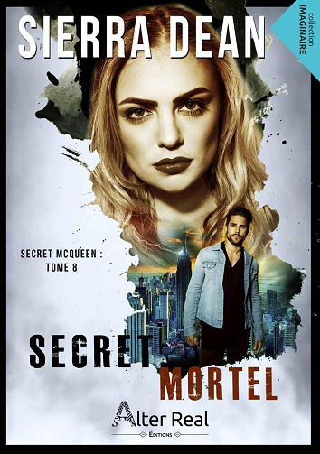 Secret mortel: Secret McQueen, T8 - Sierra Dean