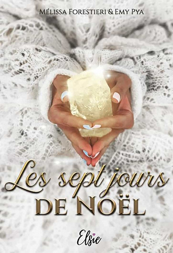 Les sept jours de Noël - Emy Pya, Mélissa Forestieri (2021)