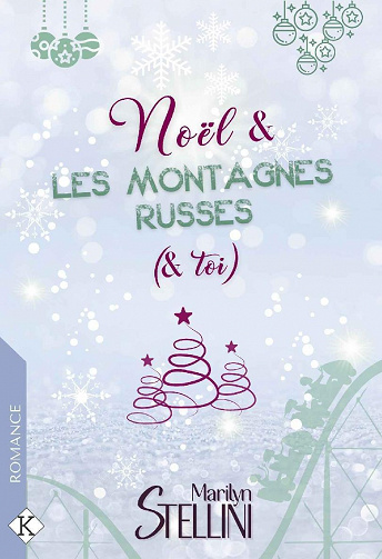 Noël & Les Montagnes russes (& toi) - Marilyn Stellini (2021)