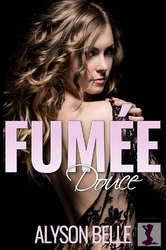 Fumée Douce - Alyson Belle (2021)