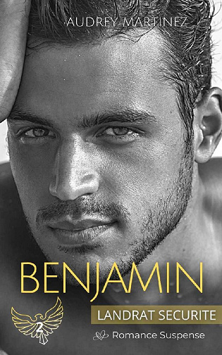 Benjamin (Landrat Sécurité t.2) - Audrey Martinez (2021)