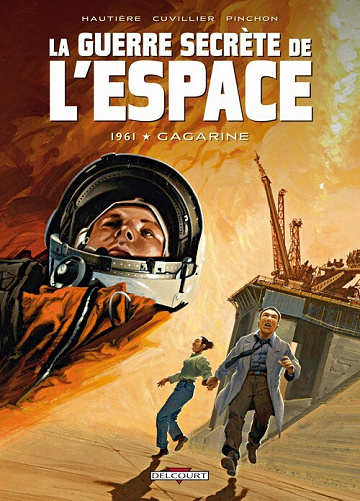 La guerre secrète de l'espace - 2. 1961 - Gagarine