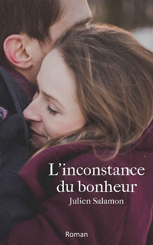 L'Inconstance du bonheur - Julien Salamon (2021)