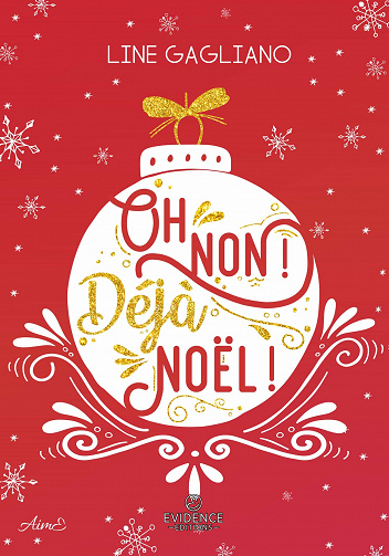 Oh non ! Déjà Noël ! - Line Gagliano (2021)