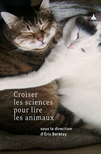 Croiser les sciences pour lire les animaux - Baratay et Collectif (2021)