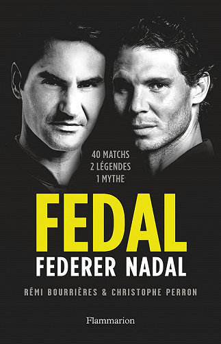 Fedal. Federer-Nadal - Christophe Perron, Rémi Bourrières (2021)