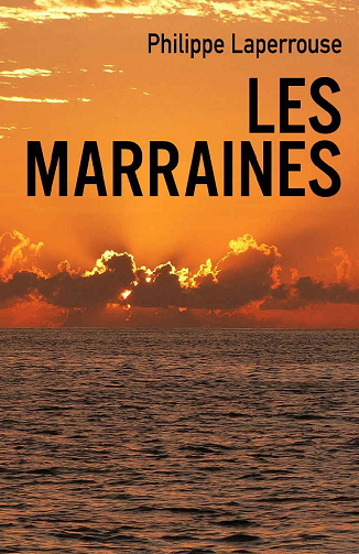 Les Marraines - Philippe Laperrouse (2021)