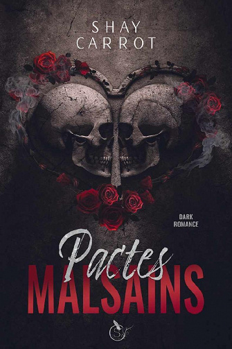 Pactes Malsains - Shay Carrot (2021)
