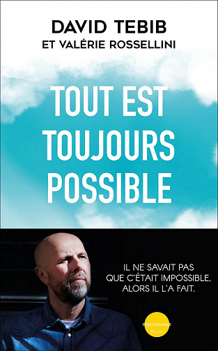Tout est toujours possible - Valérie Rosselini, David Tebib (2021)