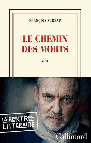 Le chemin des morts - François Sureau