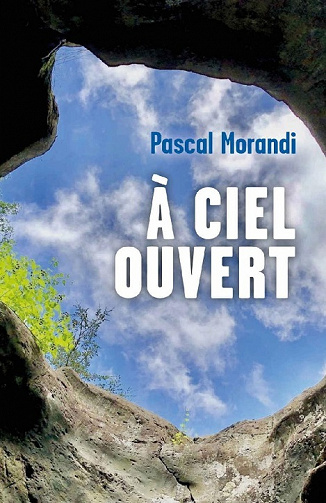 À ciel ouvert - Pascal Morandi (2021)