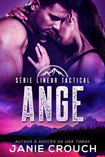 Ange (Série Linear Tactical t. 4) - Janie Crouch (2021)